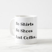 Funny Coffee-Mok, geen Shirten, geen schoenen, gew Koffiemok (Voorkant links)