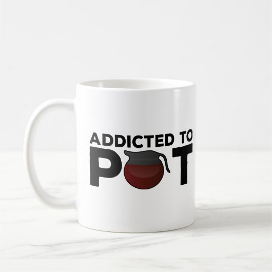 Funny Coffee Mok Gift - Addicated to Pot - Coffee (Links)