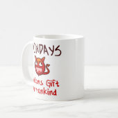 Funny Coffee Mok Gift - Maandagen, Satans Gift (Voorkant links)