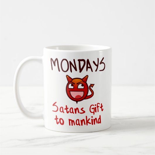Funny Coffee Mok Gift - Maandagen, Satans Gift (Links)