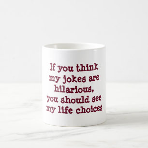 Funny Coffee Mok hilarisch maakt levenskeuzes
