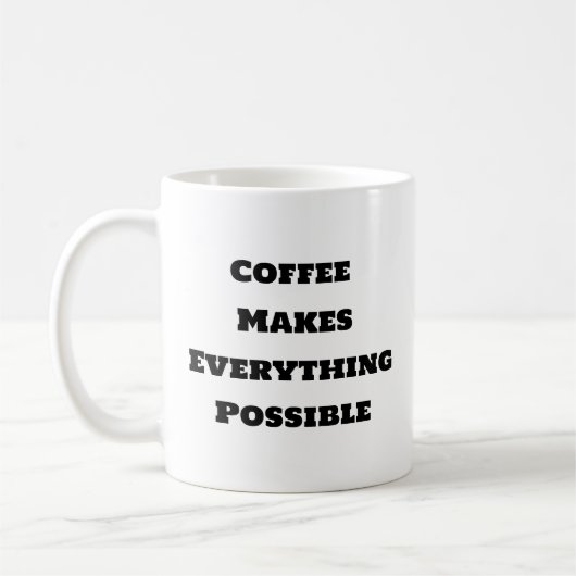 Funny Coffee Mok - Koffie maakt alles mogelijk (Links)