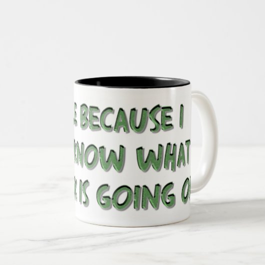 Funny Coffee Mok met Humoureus Gezegde (Voorkant rechts)