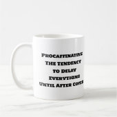 Funny Coffee Mok - Procaffinating Definition Mok (Links)