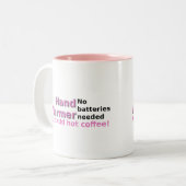 Funny Coffee Mok Quote Hand Warmer (Voorkant links)