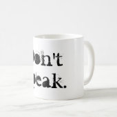 Funny Coffee Mok : Spreek geen prijsopgave (Voorkant rechts)