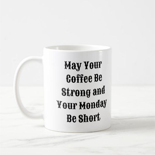 Funny Coffee Mok - Strong Coffee Short Monday (Links)
