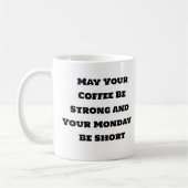 Funny Coffee Mok - Strong Coffee Short Monday (Links)