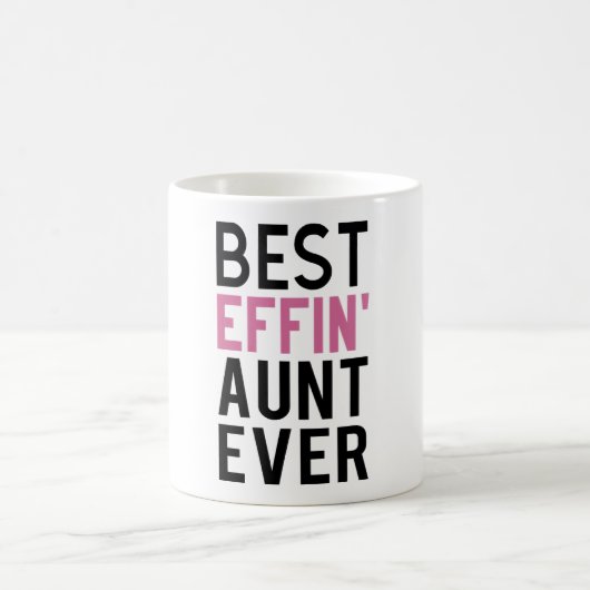 Funny Coffee Mok voor tante Mam Best Effin Aunt Ev (Center)