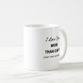 Funny Coffee Mug - (And That Says A Lot) Koffiemok (Voorkant rechts)