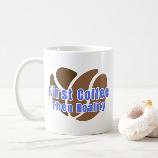 Funny Coffee Mug First Coffee Then Reality Koffiemok (Met donut)