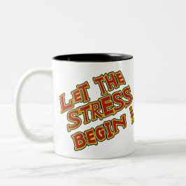 Funny Coffee Mugs: Laat de Stress beginnen (Kat) Tweekleurige Koffiemok