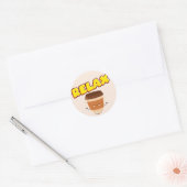 Funny Coffee ontspant Classic Round Sticker (Envelop)