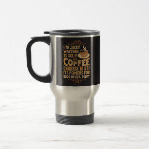 Funny Coffee Powers for Good of Evil Reisbeker