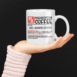 Funny Coffee Prescription Persoonlijke naam Koffiemok