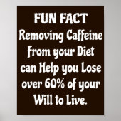Funny Coffee Quote Poster (Voorkant)