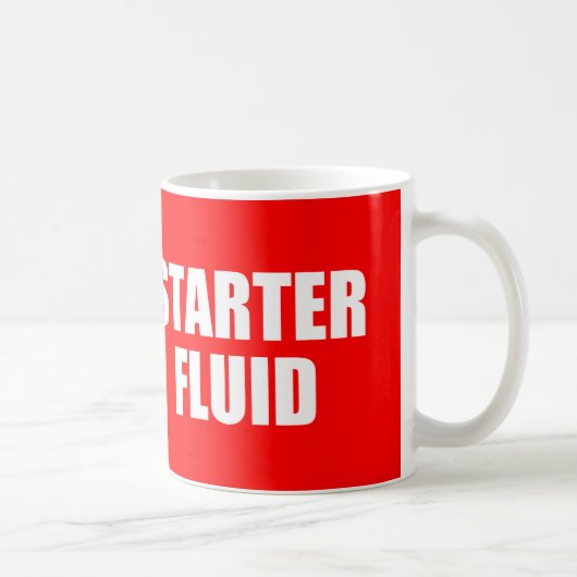 Funny Coffee Quote: Starter Fluid Koffiemok (Rechts)