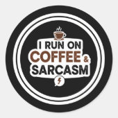Funny Coffee & Sarcasm Quote Sticker (Voorkant)