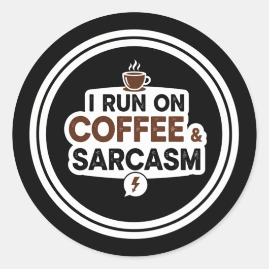 Funny Coffee & Sarcasm Quote Sticker (Voorkant)