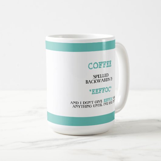 Funny Coffee Spelling Backwards is Eeffoc Funny Koffiemok (Voorkant rechts)