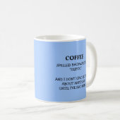 Funny Coffee Spelling Backwards is Eeffoc Humourou Koffiemok (Voorkant rechts)