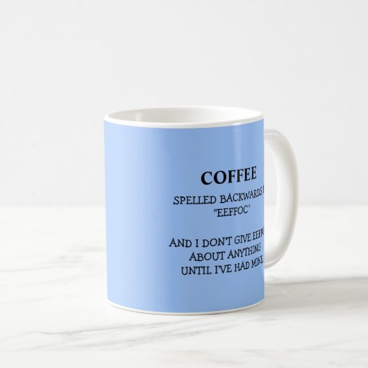 Funny Coffee Spelling Backwards is Eeffoc Humourou Koffiemok (Voorkant rechts)