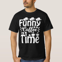 Funny Coffee Time