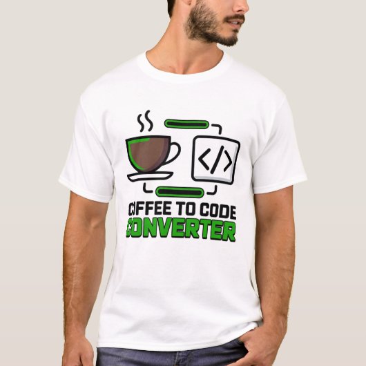 Funny Coffee to Code Converter Programmeur T-shirt (Voorkant)