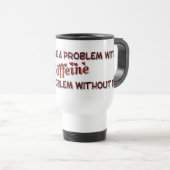 Funny Coffee Travel Mug Reisbeker (Voorkant rechts)