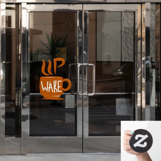 Funny Coffee Up Wake Quote Shop Front Raamsticker (Kantoordeur)