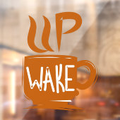Funny Coffee Up Wake Quote Shop Front Raamsticker (Vel 2)