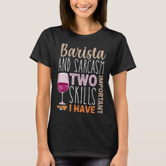 Funny Coffee Wine quote Barista cool Coffee Wine T-shirt (Voorkant)