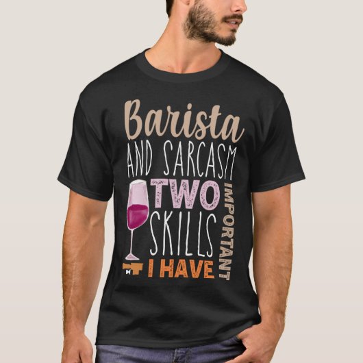 Funny Coffee Wine quote Barista cool Coffee Wine T-shirt (Voorkant)