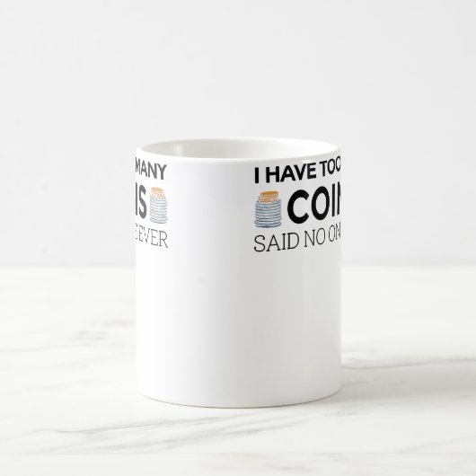 Funny Coin Collector For Kid Cool Numismatist Koffiemok (Center)