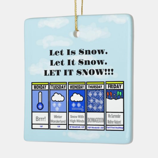 Funny Cold Weather Forecast Kerstversiering Keramisch Ornament (Links)