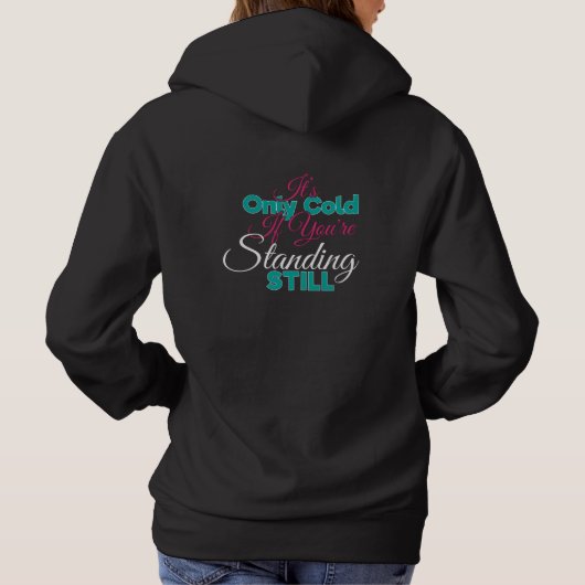 Funny Cold Weather Winter Hiking Quote Hoodie (Achterkant)