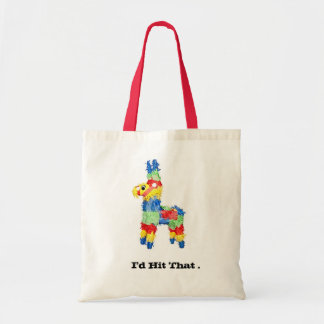 Funny College Humor Pinata Innuendo: "Ik zou dan w Tote Bag