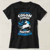 Funny Colon Cancer Fighter Fighter Unicorn Quote T-shirt (Design voorkant)
