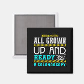 Funny Colonoscopy Joke Medical Humor Checkup  Magneet (Voorkant / Achterkant)