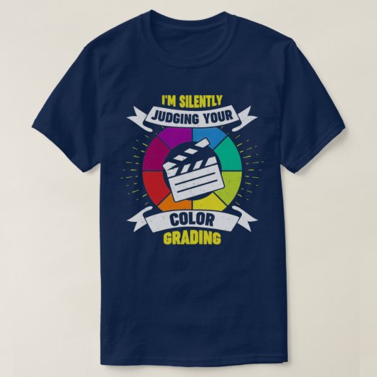 Funny Color Grading Video EditEditor Gift T-shirt (Design voorkant)