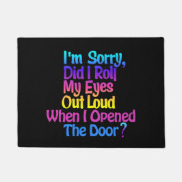 Funny Colorful Sarcastic Black Doormat Deurmat