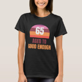 Funny Colorful Sunset 65th Birthday T Shirt (Voorkant)