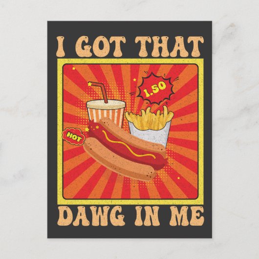 Funny Comic Hot Dogs Combinatie Ik Heb Die Hond In Briefkaart (Voorkant)