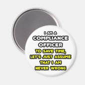 Funny Compliance Officer T-Shirts Magneet (Voorkant / Achterkant)
