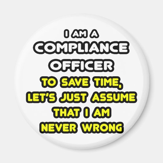 Funny Compliance Officer T-Shirts Magneet (Voorkant)