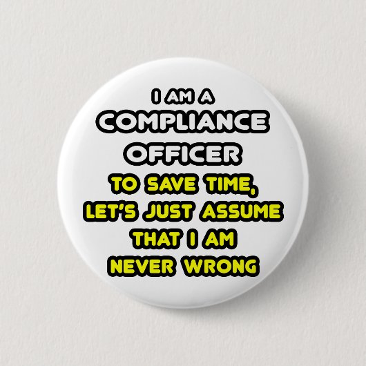 Funny Compliance Officer T-Shirts Ronde Button 5,7 Cm (Voorkant)