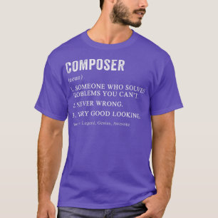 Funny Composer Definition Classical Music Composer T-shirt