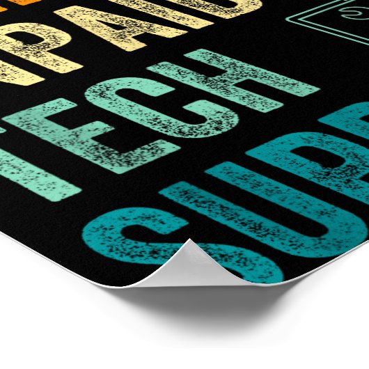 Funny Computer Engineer I'm My Family's Unpaid Tec Poster (Hoek)