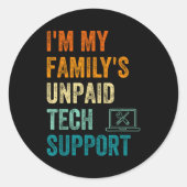 Funny Computer Engineer I'm My Family's Unpaid Tec Ronde Sticker (Voorkant)