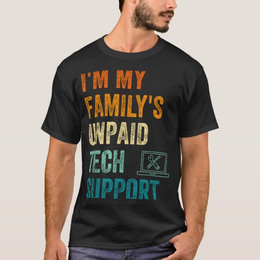 Funny Computer Engineer I'm My Family's Unpaid Tec T-shirt (Voorkant)